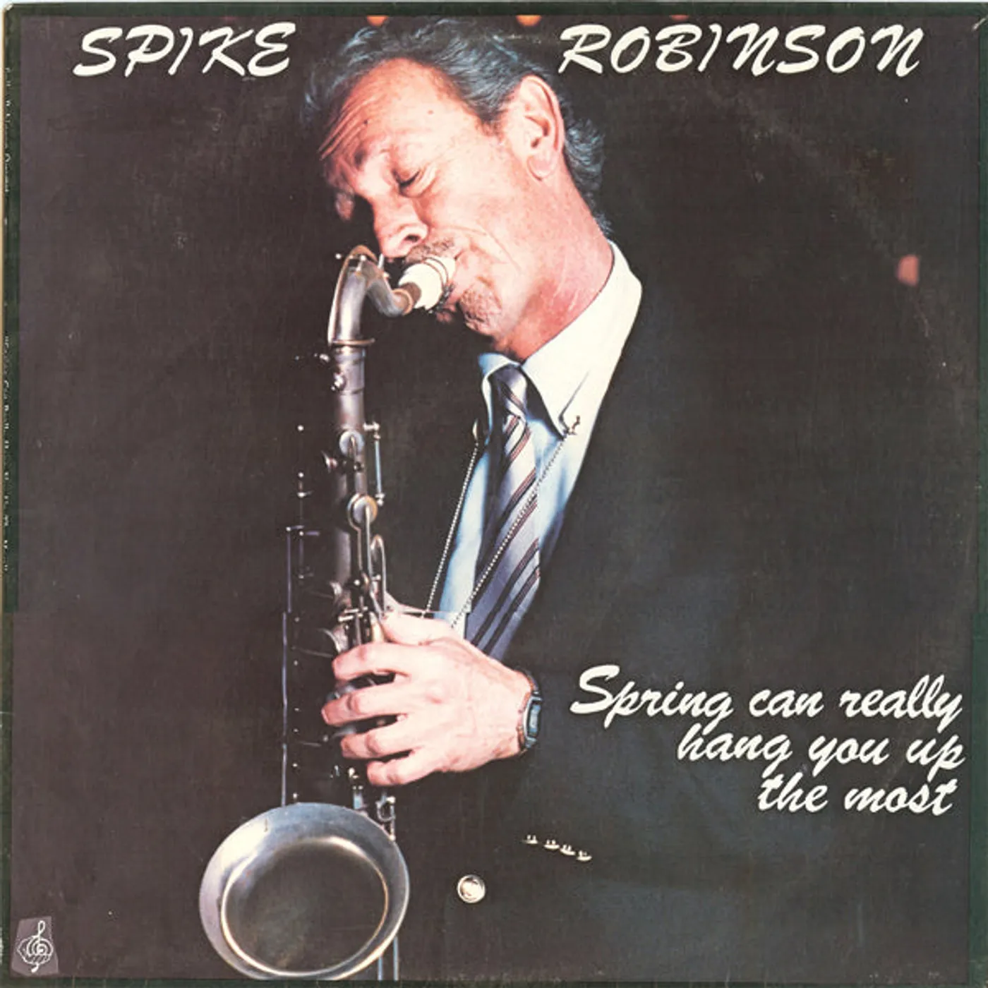 Spike Robinson LP - Spring Can Really Hang You Up The Most (Vinyl)