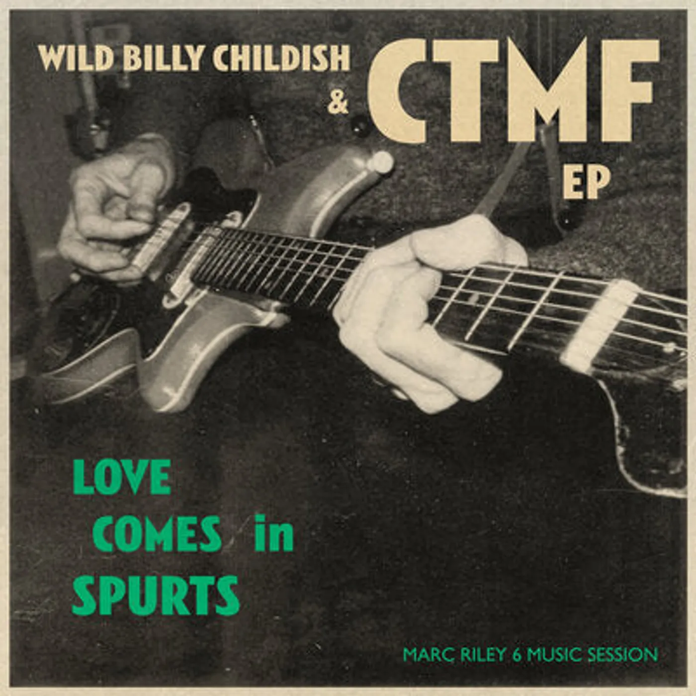Wild Billy Childish & CTMF LP - Love Comes in Spurts EP (Vinyl)