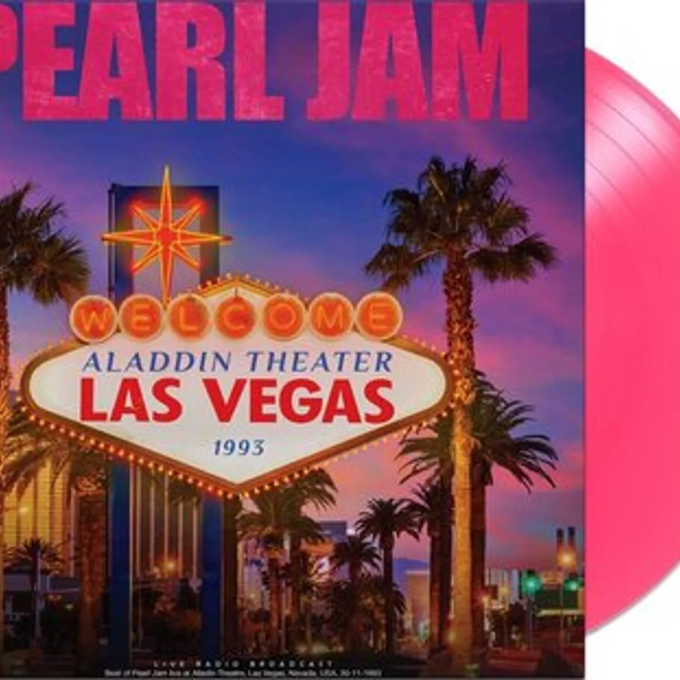 Pearl Jam LP - Aladdin Theatre Las Vegas 1993: Live Radio Broadcast (Vinyl)