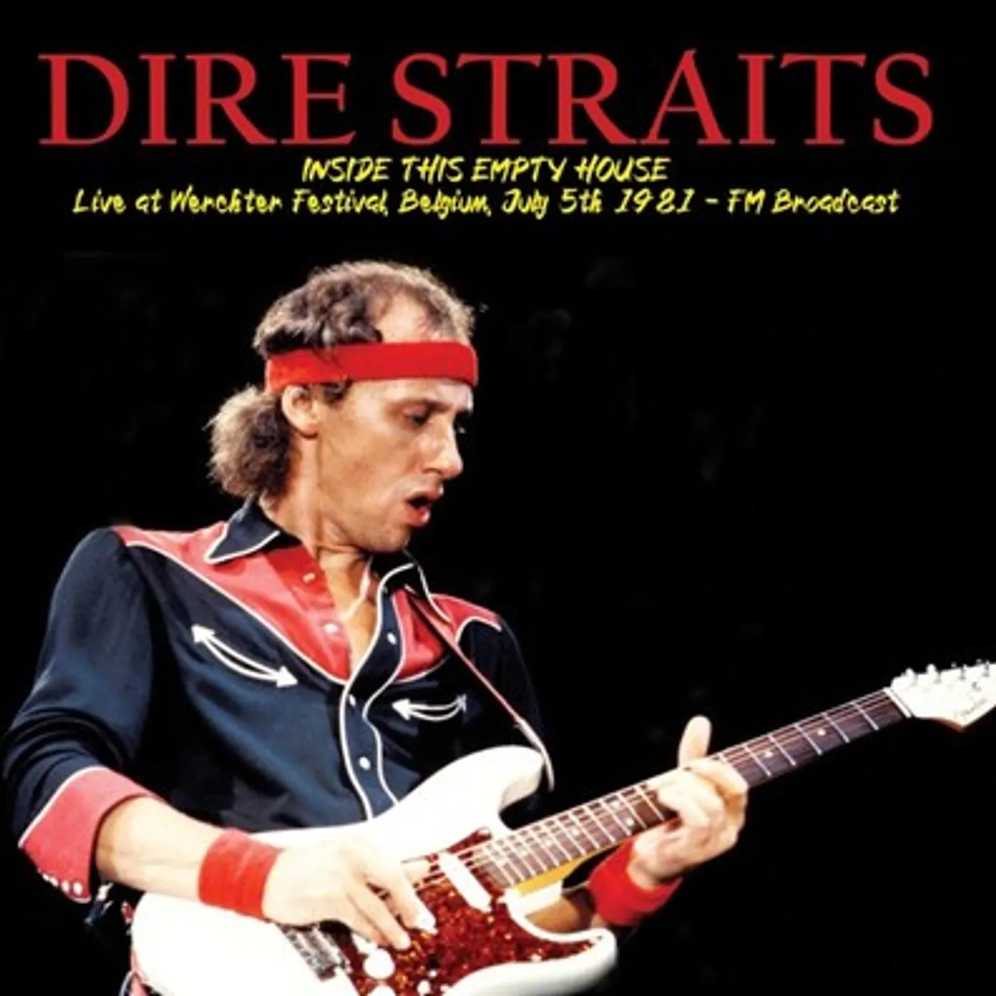 Dire Straits LP - Inside This Empty House: Live at Werchter Festival, Belgium, July 5th 1981 - FM Broadcast (Vinyl)