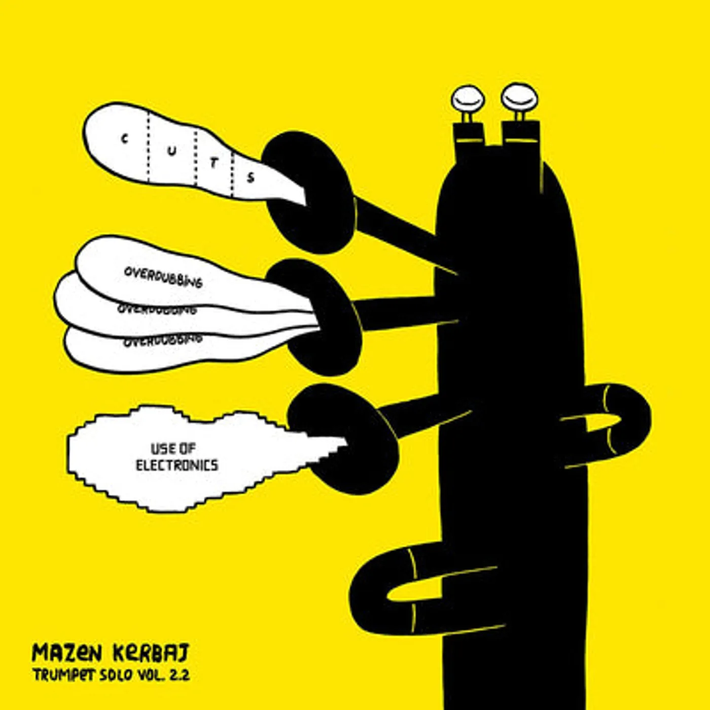 Mazen Kerbaj LP - Trumpet Solo: Cuts, Overdubbing, Use of Electronics- Volume 2.2 (Vinyl)