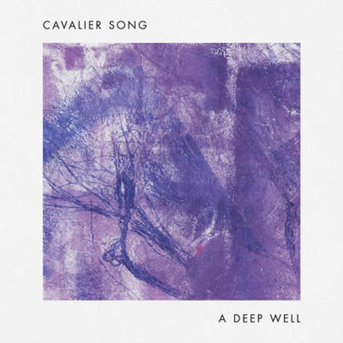Cavalier Song LP - A Deep Well (Vinyl)