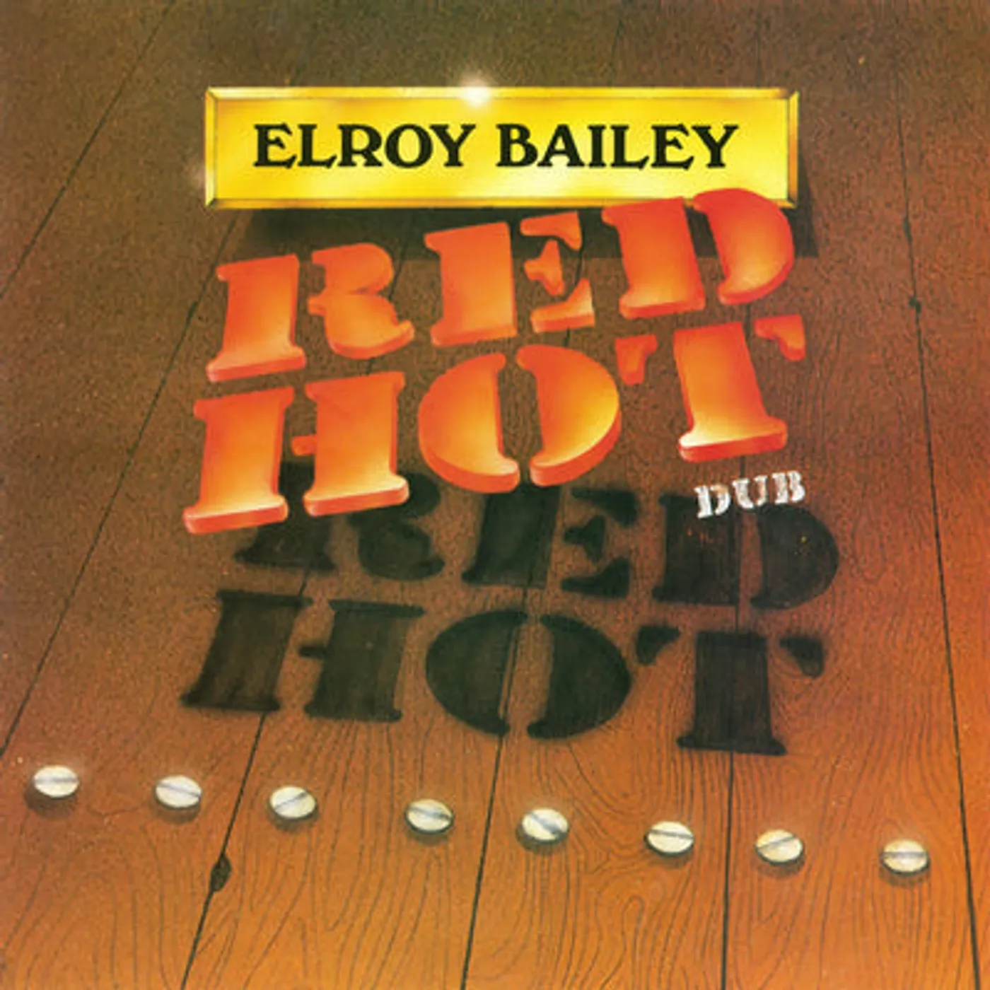 Elroy Bailey LP - Red Hot Dub (Vinyl)