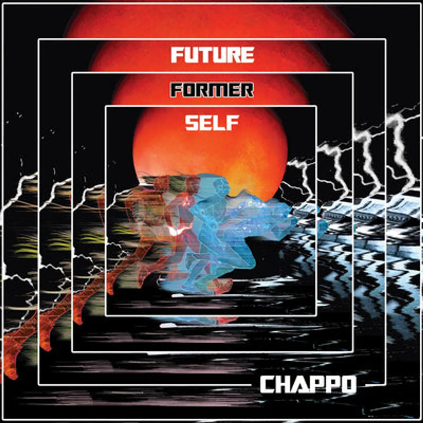 Chappo LP - Future Former Self (Vinyl)