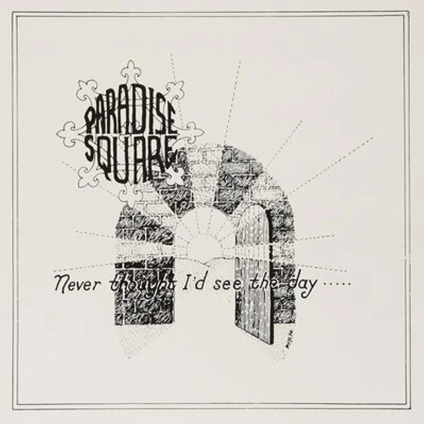 Paradise Square LP - Never Thought I'd See the Day (Vinyl)