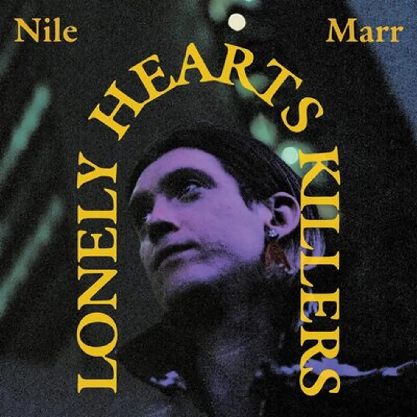 Nile Marr LP - Lonely Heart Killers (Vinyl)