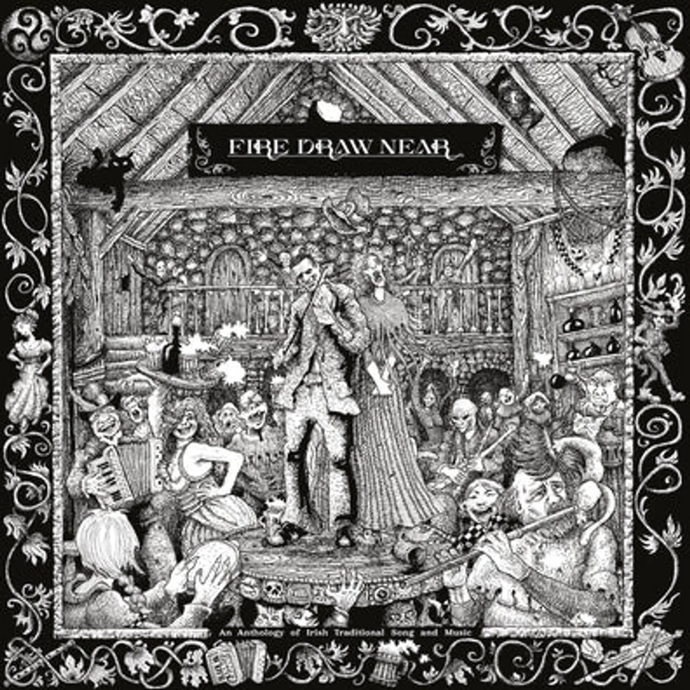 Various Artists LP - Fire Draw Near: An Anthology of Irish Traditional Song and Music (Vinyl)