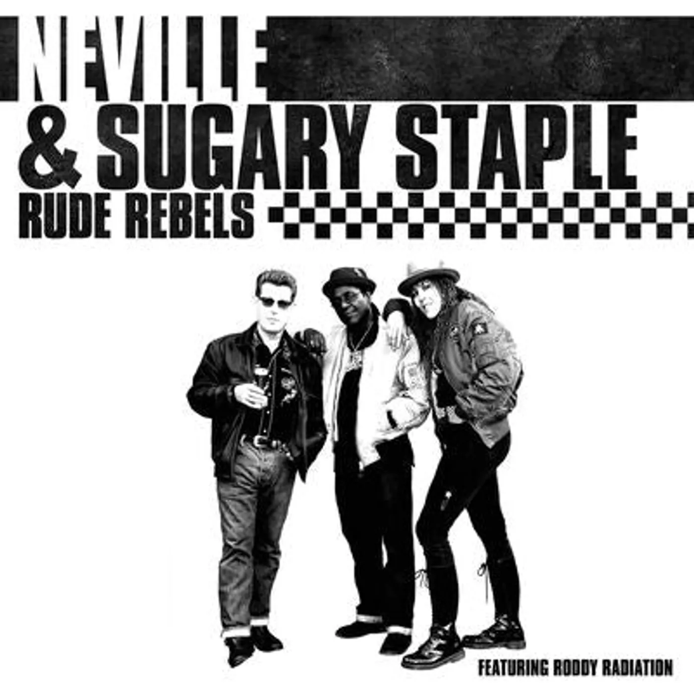 Neville & Sugary Staple LP - Rude Rebels (Vinyl)