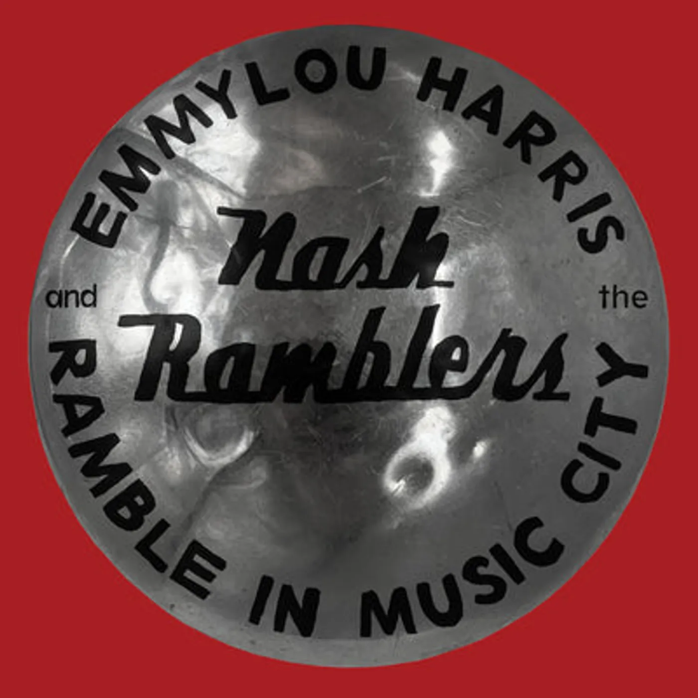 Emmylou Harris & the Nash Ramblers