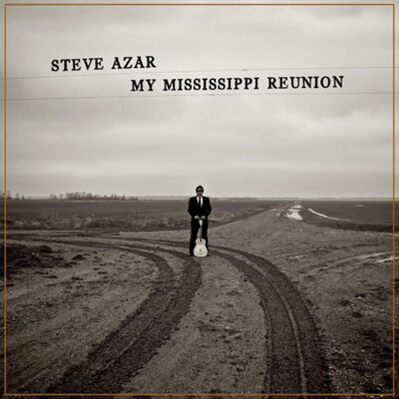 Steve Azar LP - My Mississippi Reunion: (Vinyl)