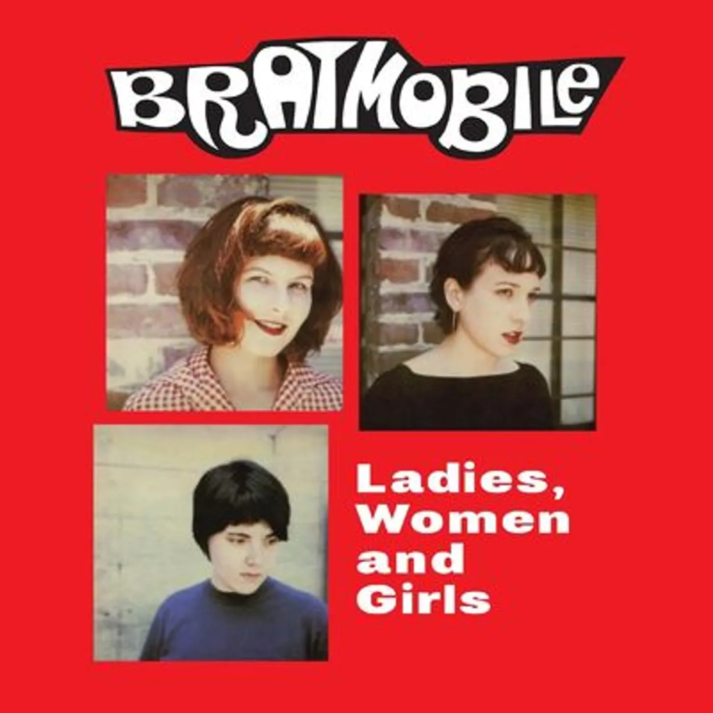Bratmobile LP - Ladies, Women and Girls (Vinyl)