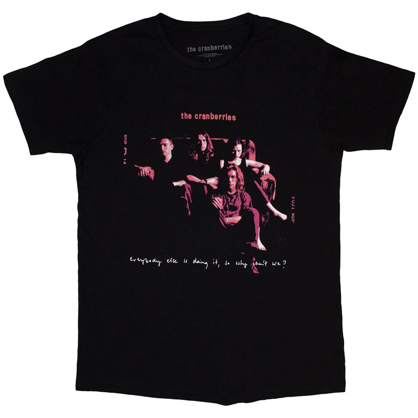 The Cranberries T Shirt - Everybody Else