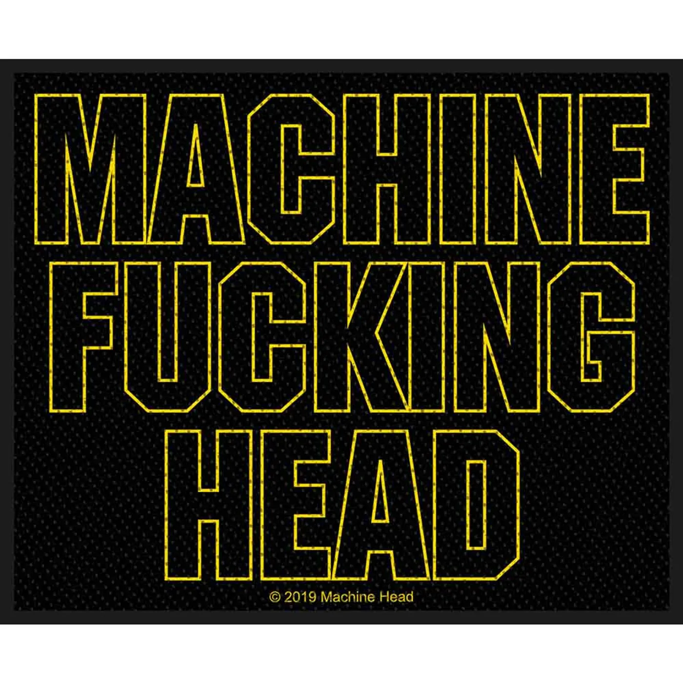 Machine Head Patches - Woven Sew On - Machine Fucking Head