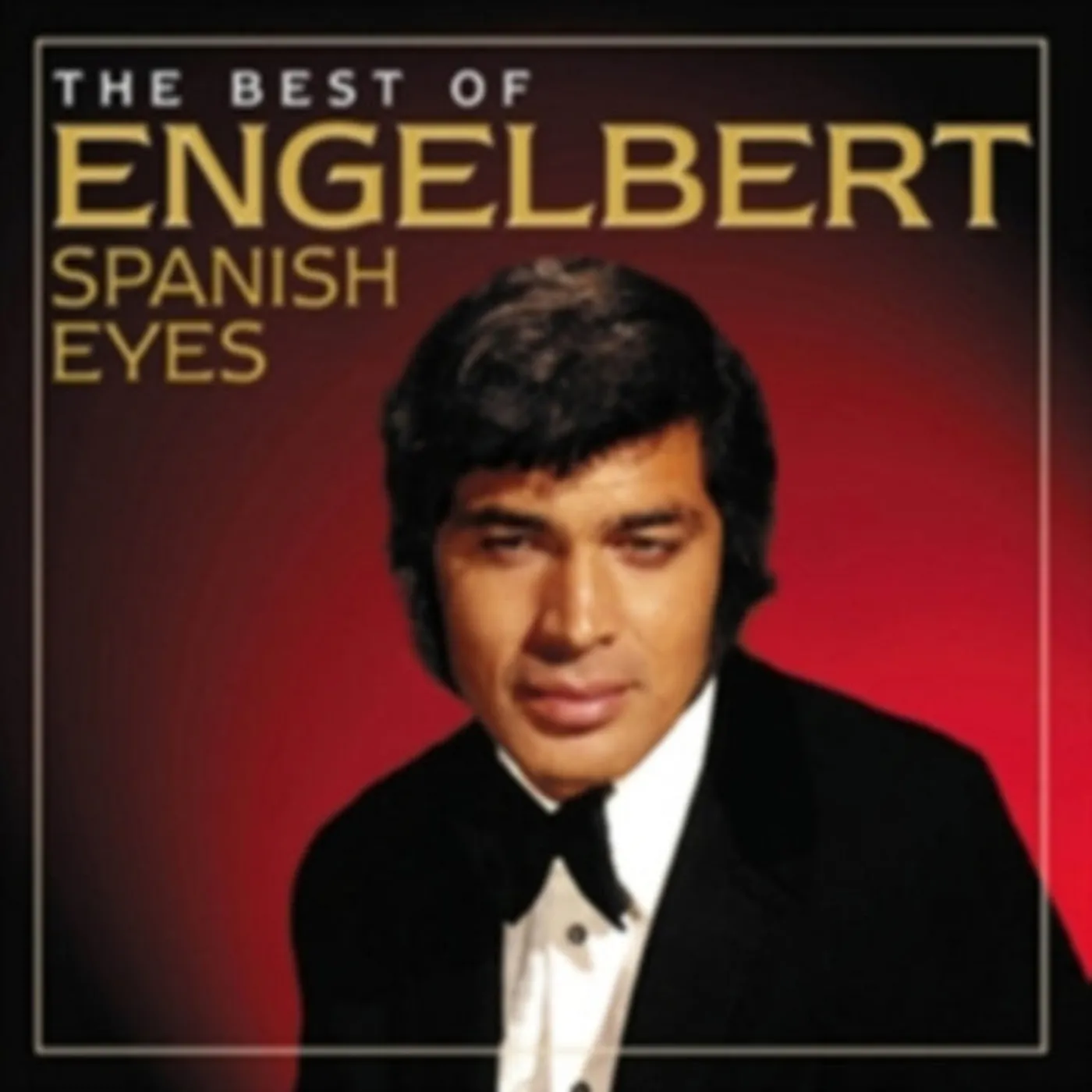 Engelbert Humperdinck CD - Spanish Eyes - The Best Of