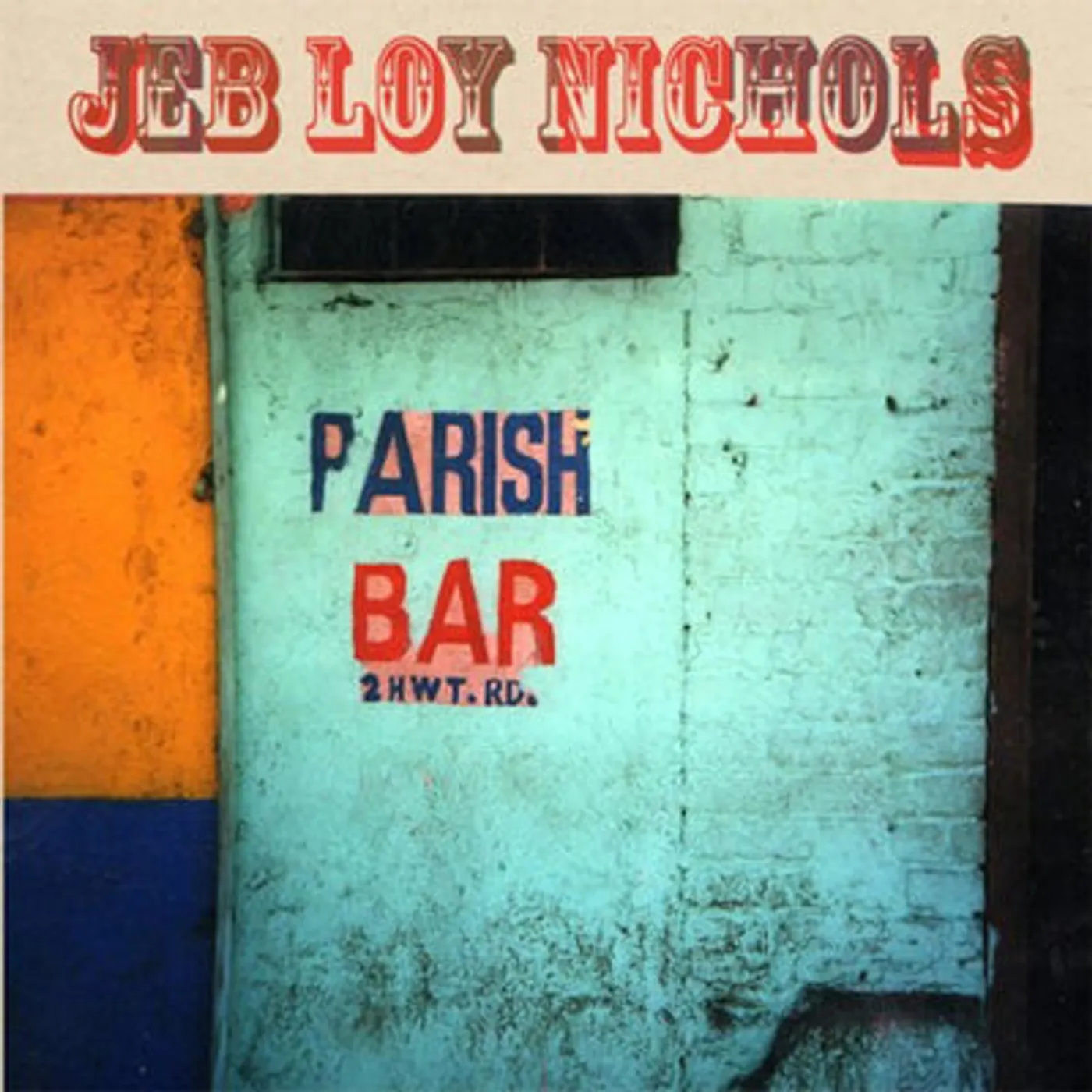 Jeb Loy Nichols LP - Parish Bar (Vinyl)
