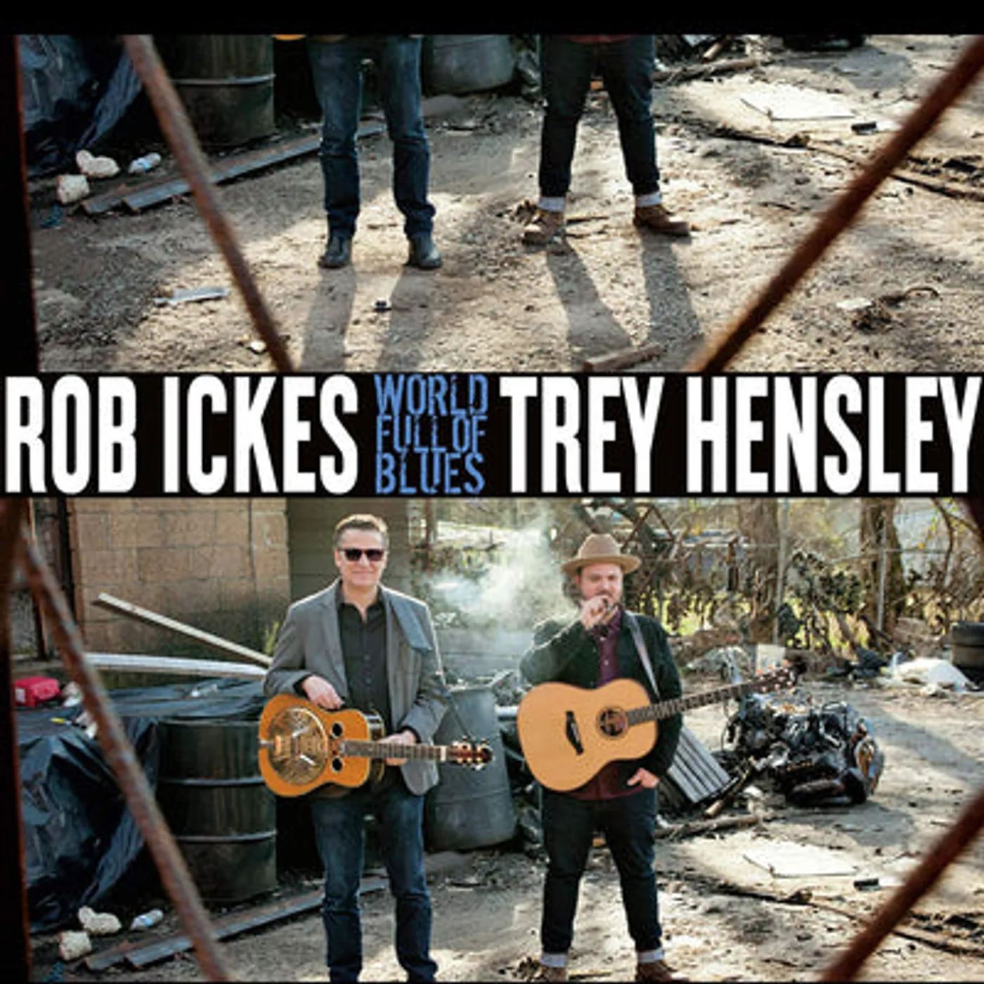 Rob Ickes & Trey Hensley LP - World Full Of Blues (Vinyl)