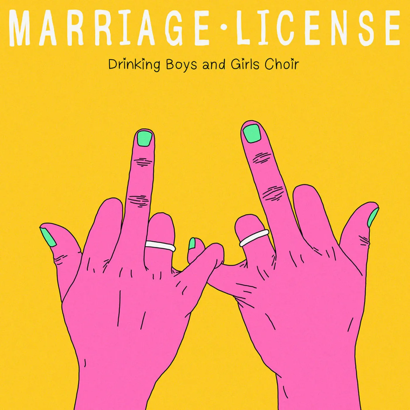 Drinking Boys and Girls Choir LP - Marriage License (Vinyl)