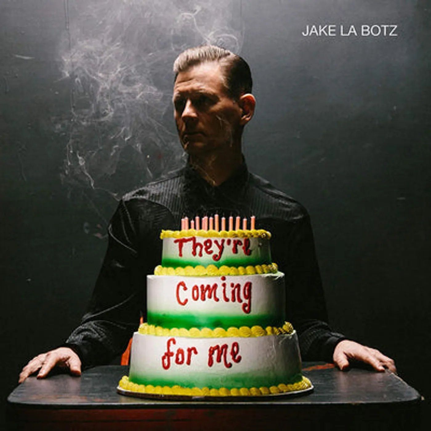 Jake La Botz LP - Theyre Coming For Me (Vinyl)