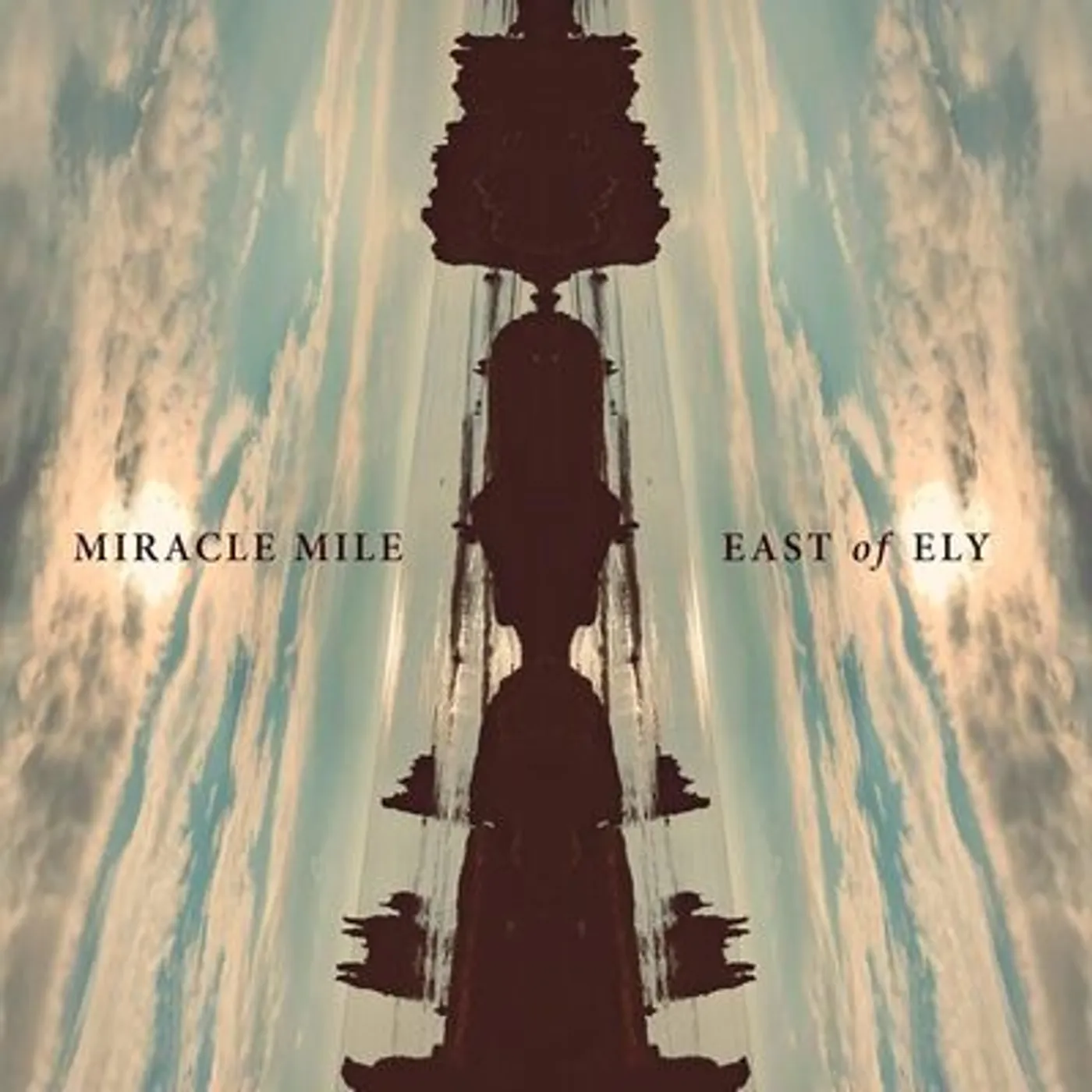 Miracle Mile LP - East Of Ely (Vinyl)