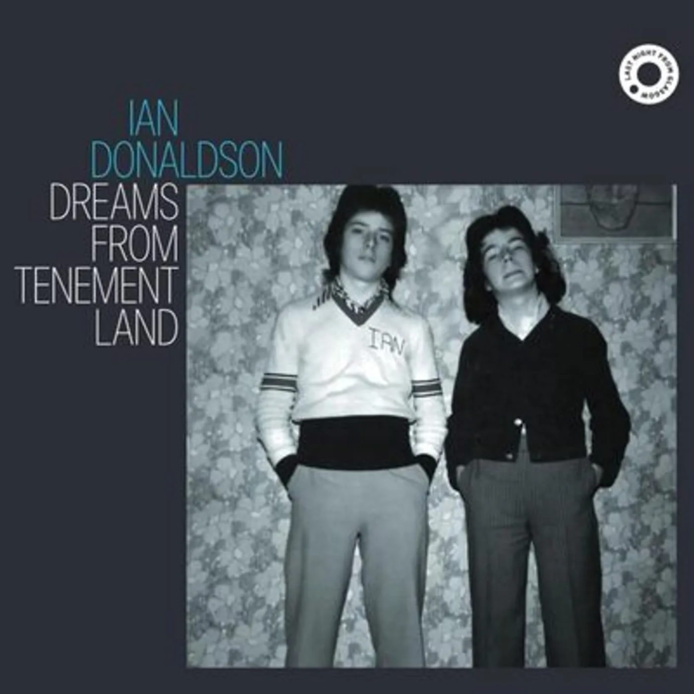 Ian Donaldson LP - Dreams From Tenement Land (Vinyl)