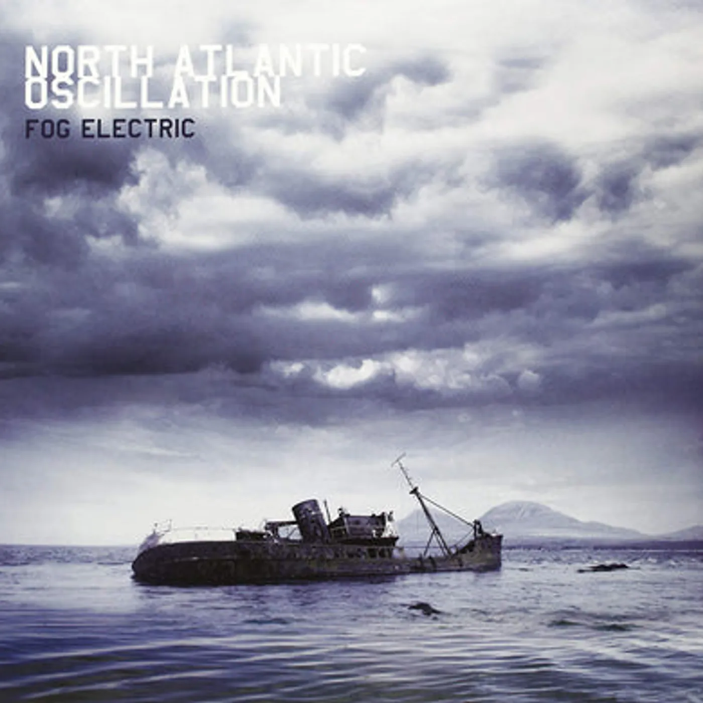 North Atlantic Oscillation LP - Fog Electric (Vinyl)