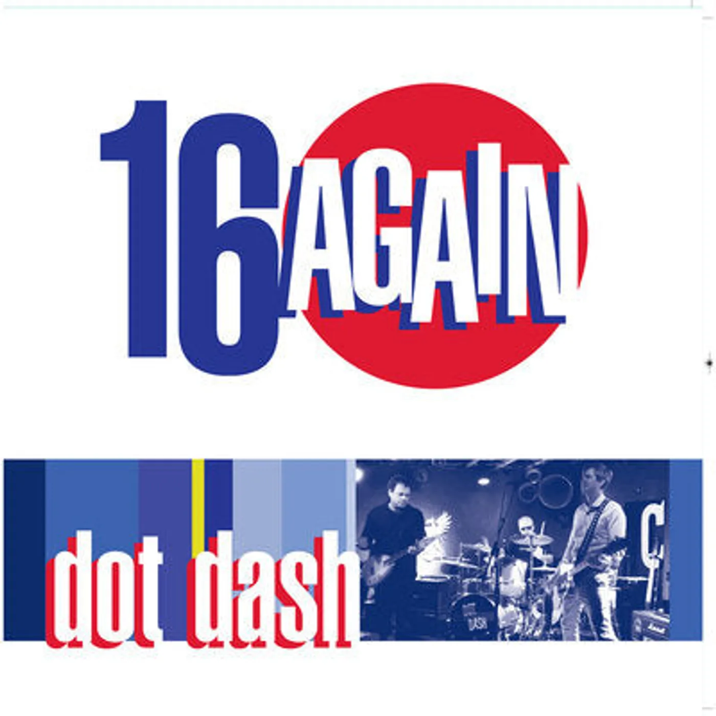 Dot Dash LP - 16 Again (Vinyl)