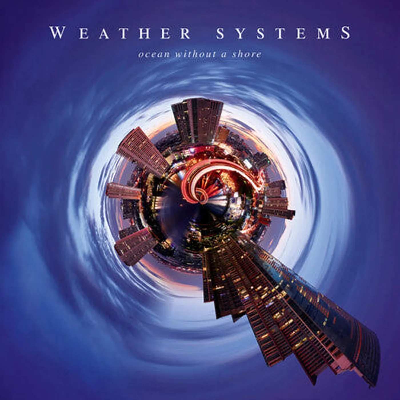 Weather Systems LP - Ocean Without A Shore (Vinyl)