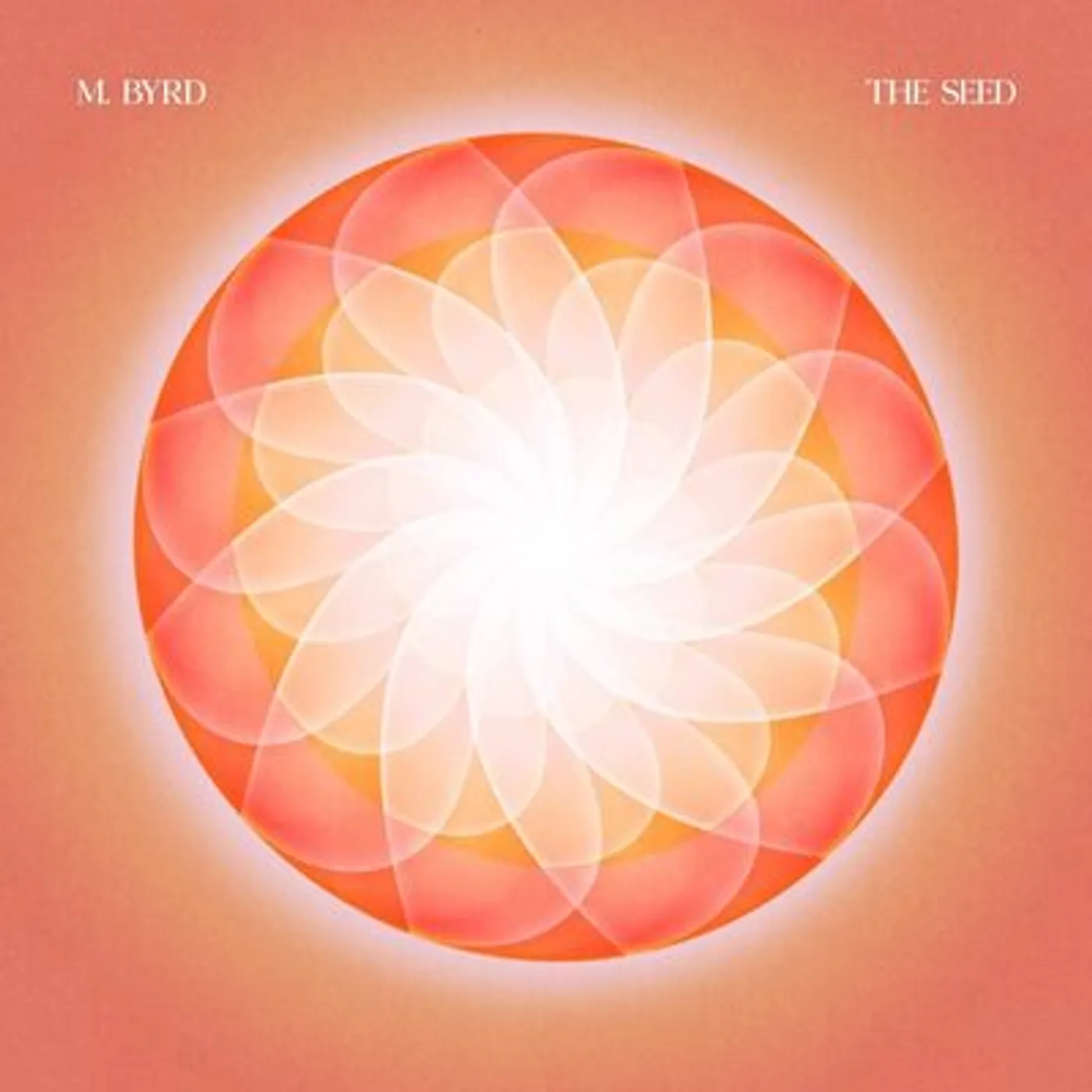 M. Byrd LP - The Seed (Vinyl)