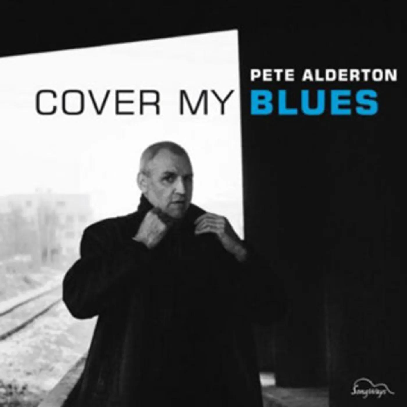Pete Alderton LP - Cover My Blues (Vinyl)