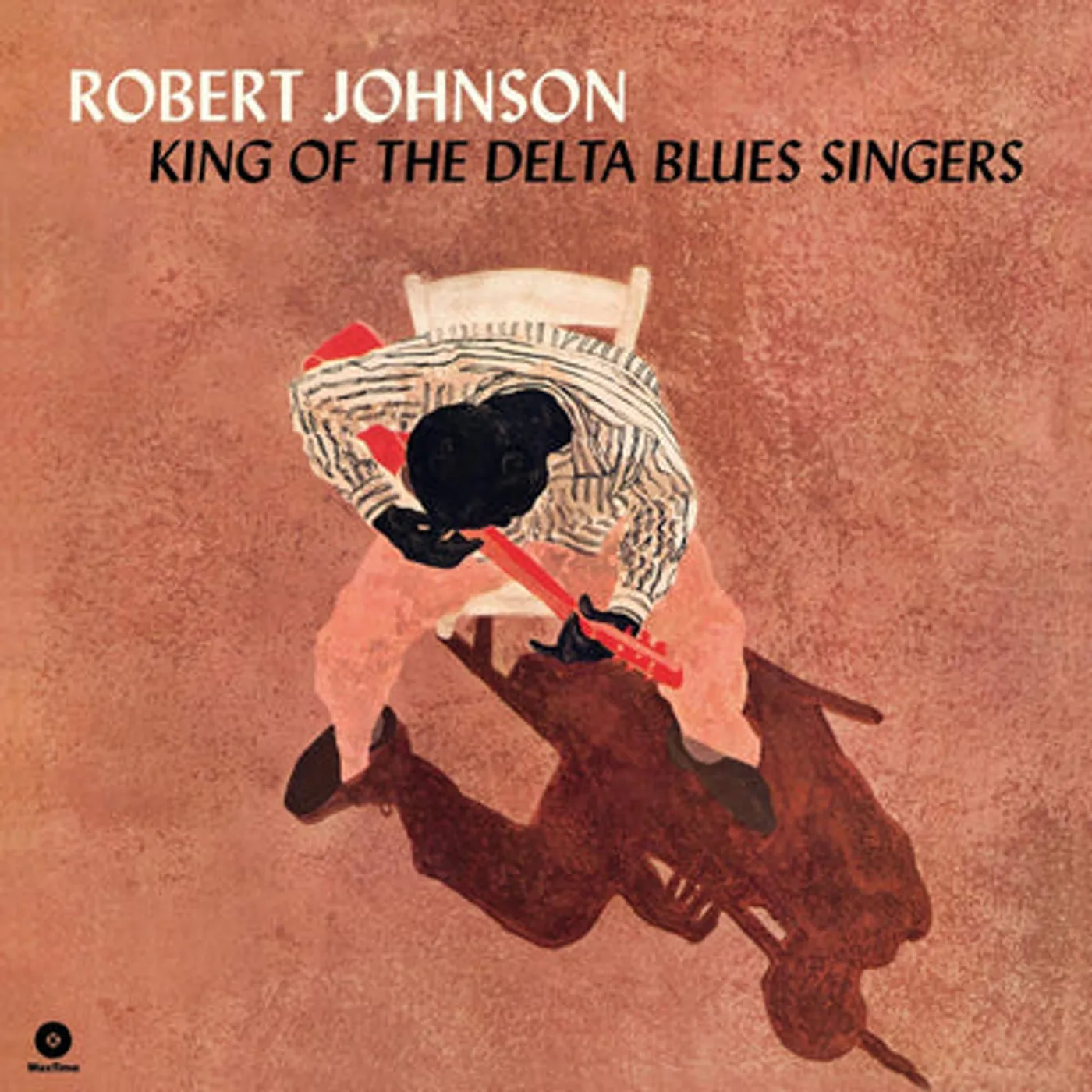 Robert Johnson LP - King Of The Delta Blues Singer (Vinyl)