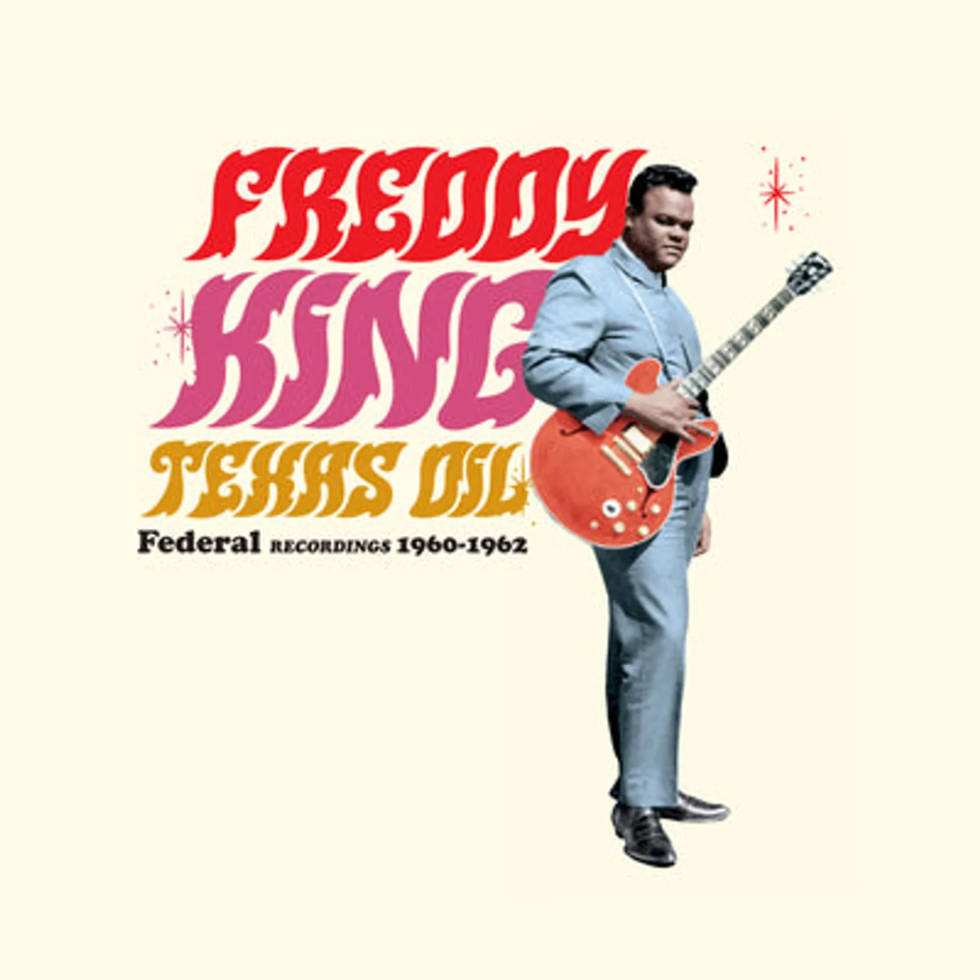 Freddy King LP - Texas Oil - Federal Recordings (Vinyl)