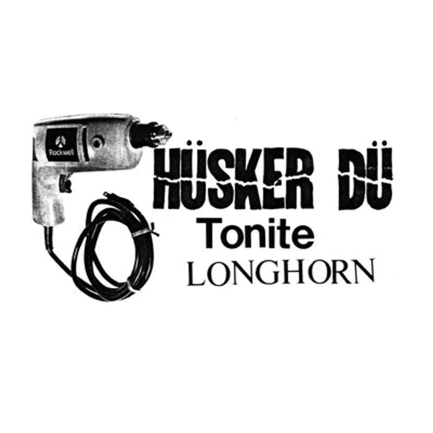Hüsker Dü LP - Tonite Longhorn (Vinyl)