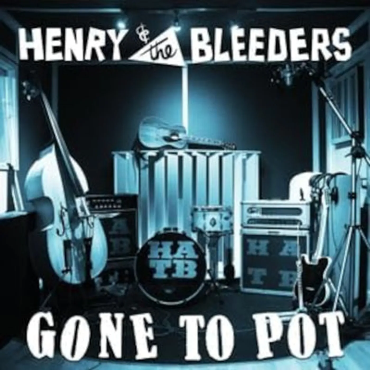 Henry And The Bleeders LP - Gone To Pot (Vinyl)