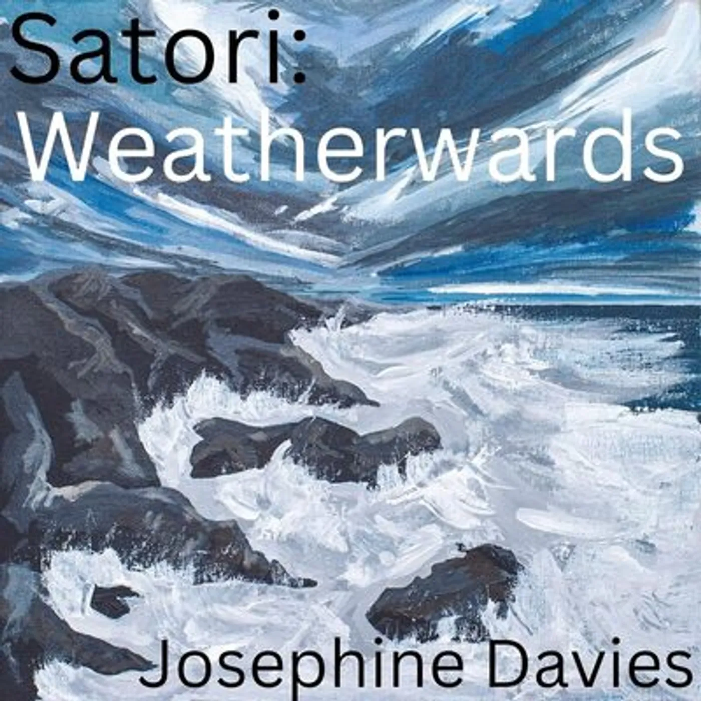 Josephine Davies LP - Satori Weatherwards (Vinyl)