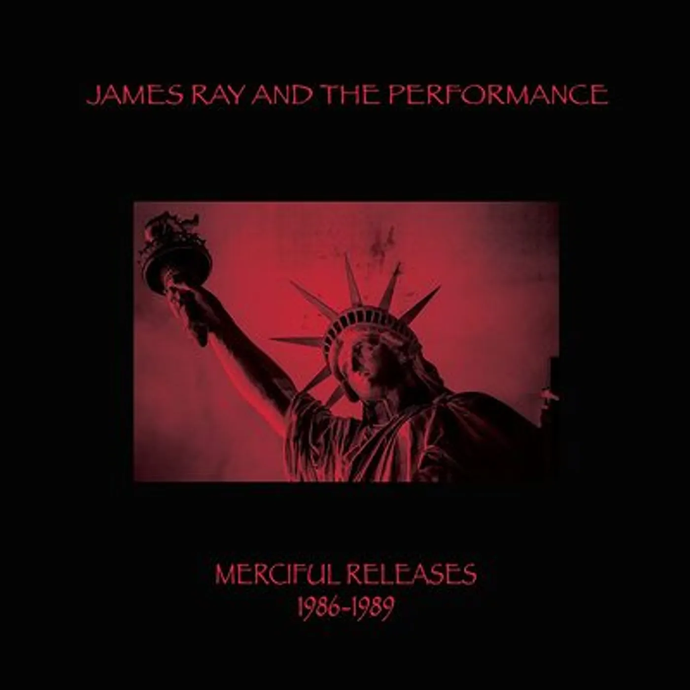 James Ray And The Performance LP - Mericiful Releases 1986-89 (Vinyl)