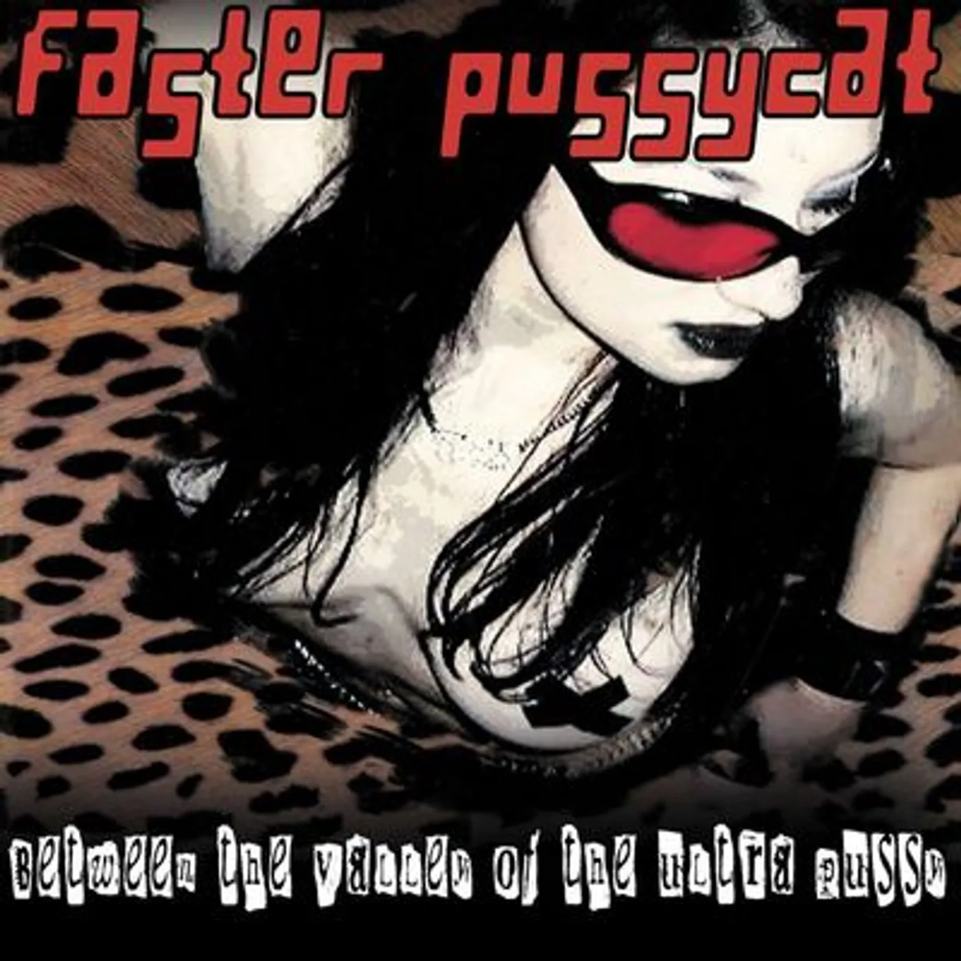 Faster Pussycat LP - Between The Valley Of The Ultr (Vinyl)