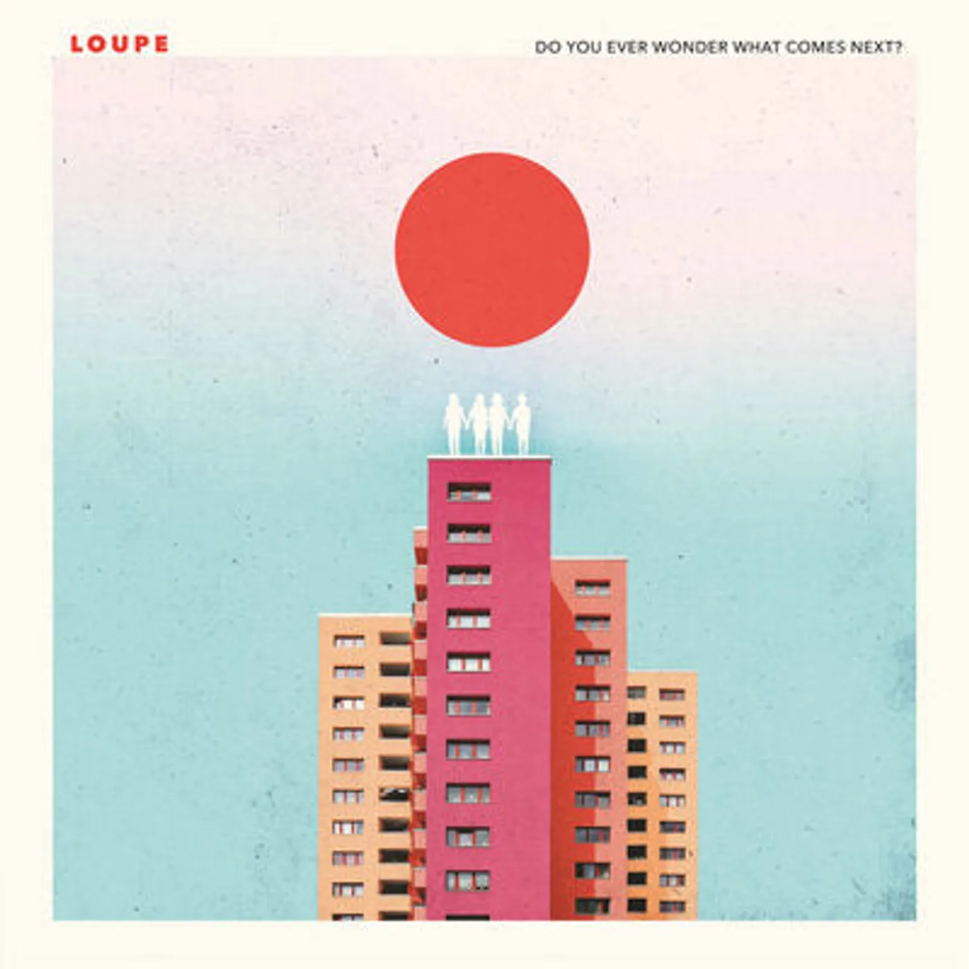 Loupe LP - Do You Ever Wonder What Comes (Vinyl)