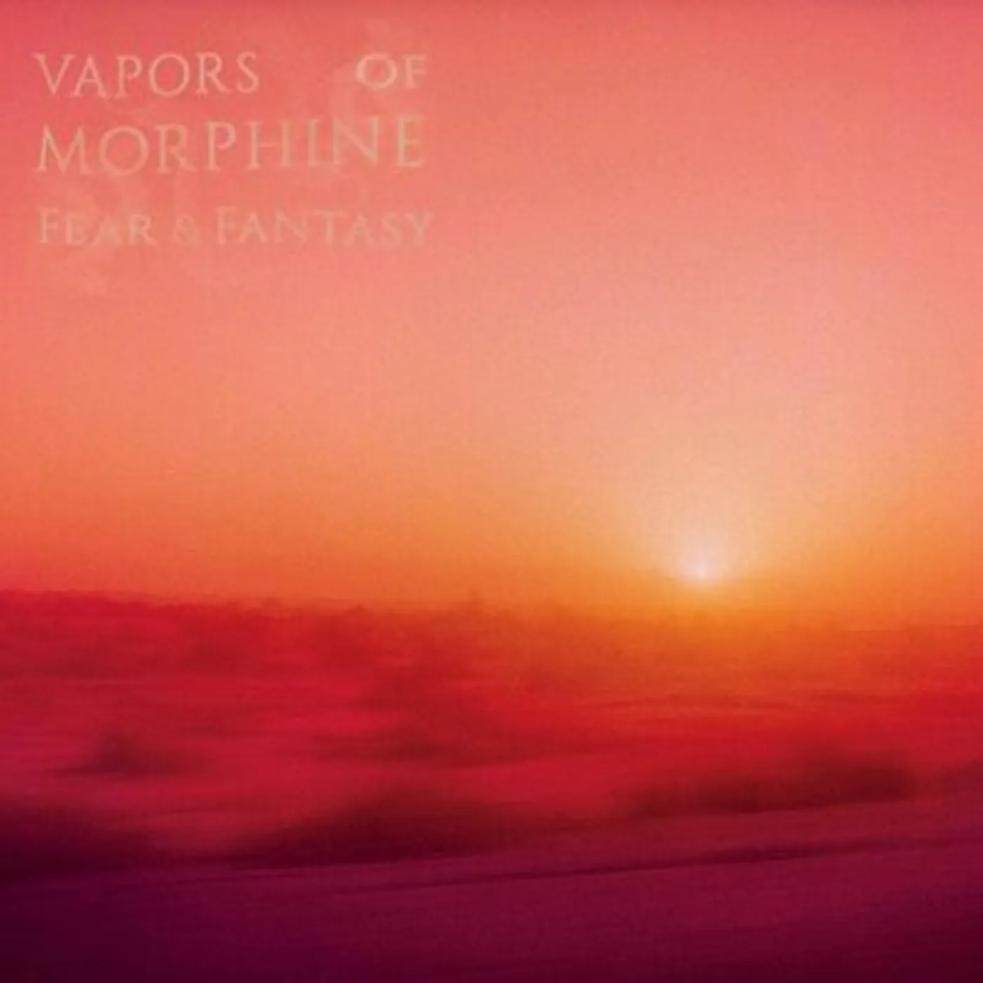 Vapors Of Morphine LP - Fear & Fantasy (Vinyl)