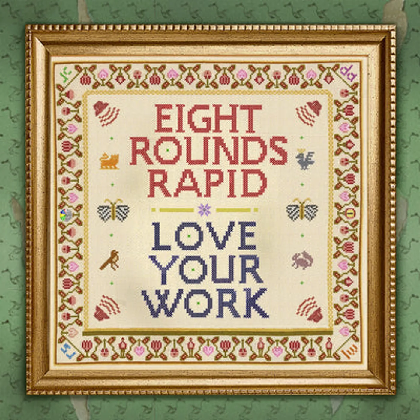 Eight Rounds Rapid LP - Love Your Work (Vinyl)