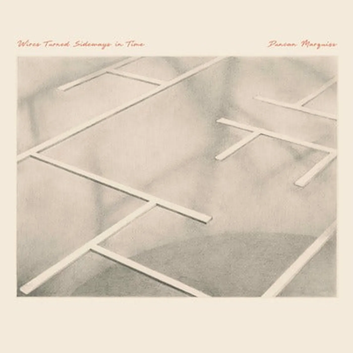 Duncan Marquiss LP - Wires Turned Sideways In Time (Vinyl)