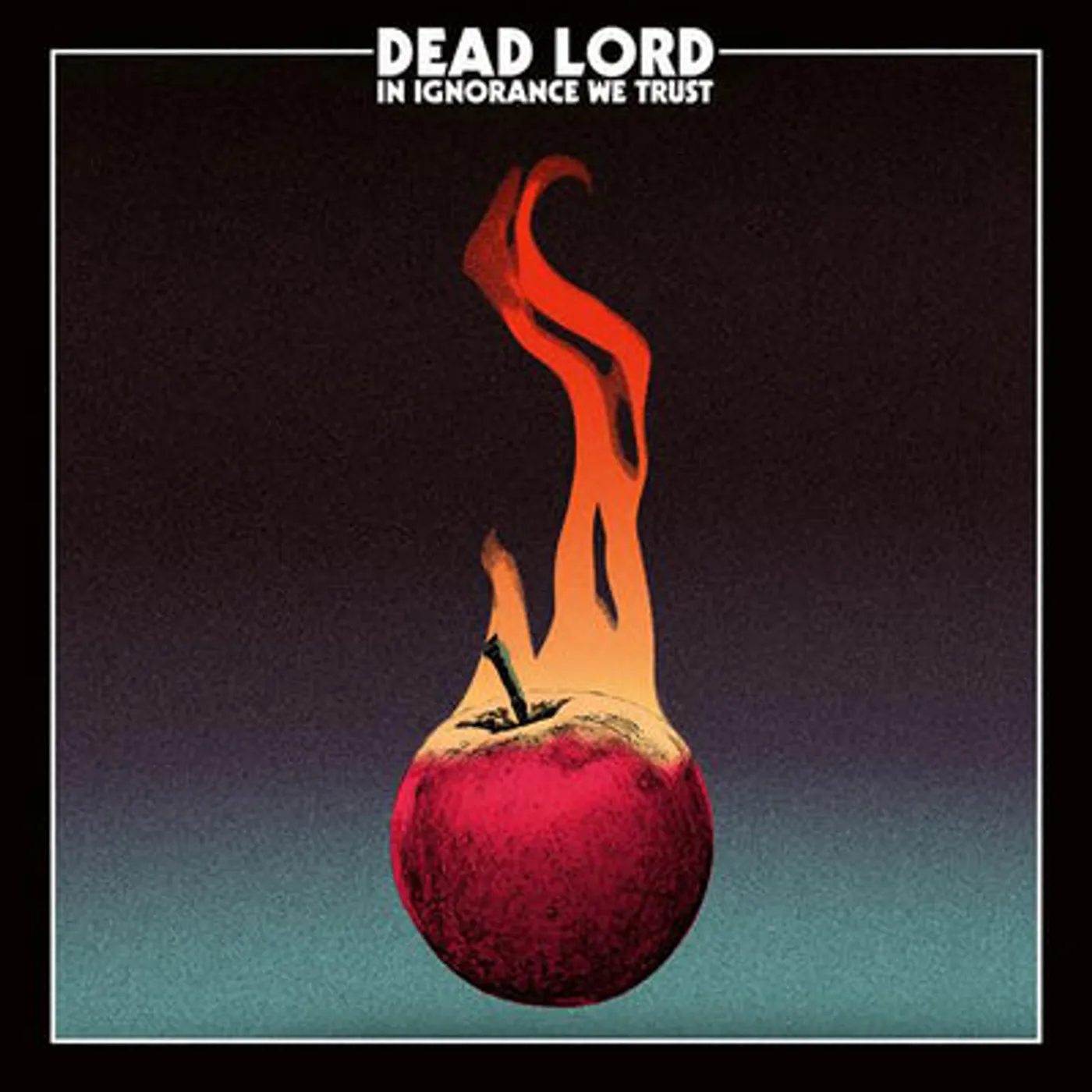 Dead Lord LP - In Ignorance We Trust (Vinyl)