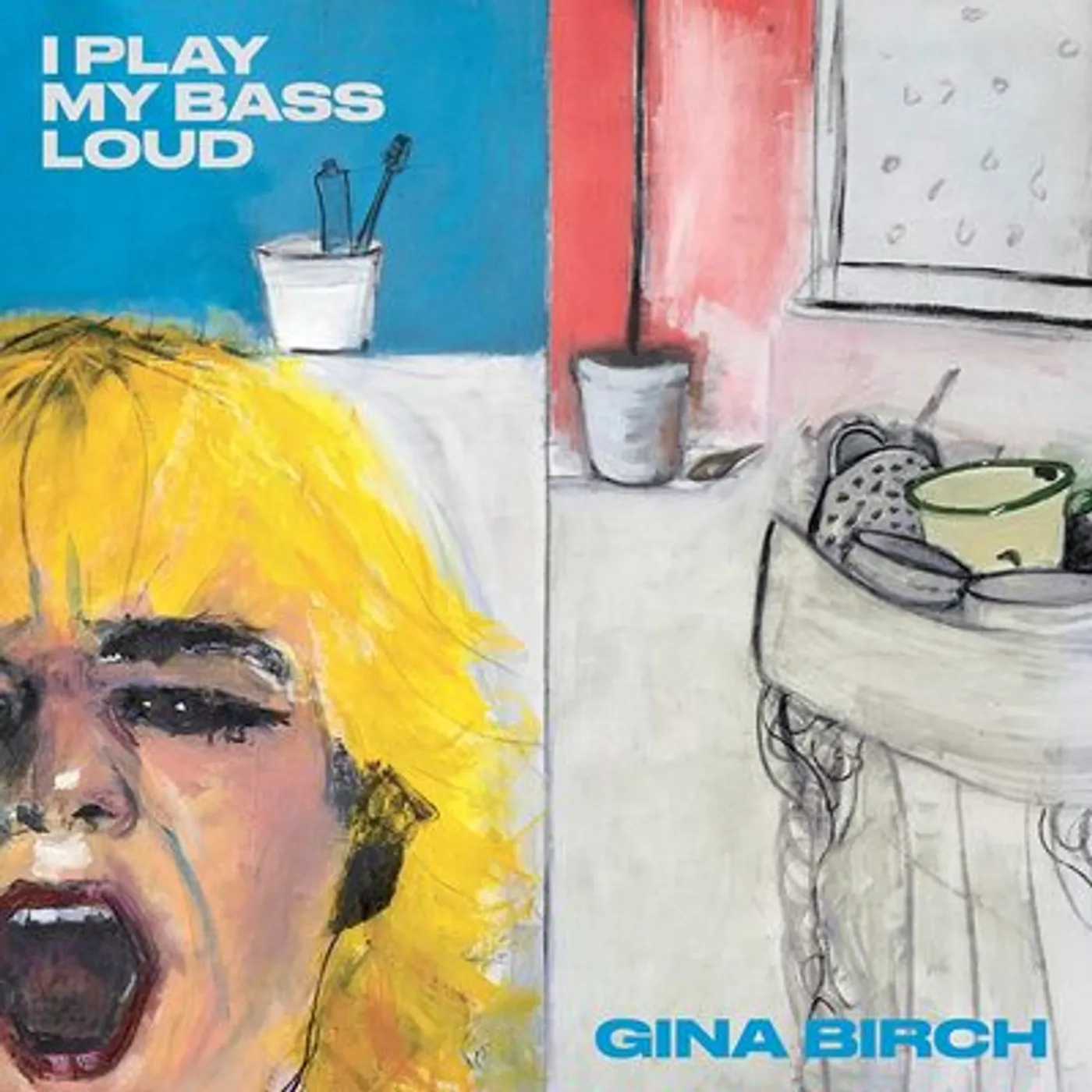 Gina Birch LP - I Play My Bass Loud (Vinyl)