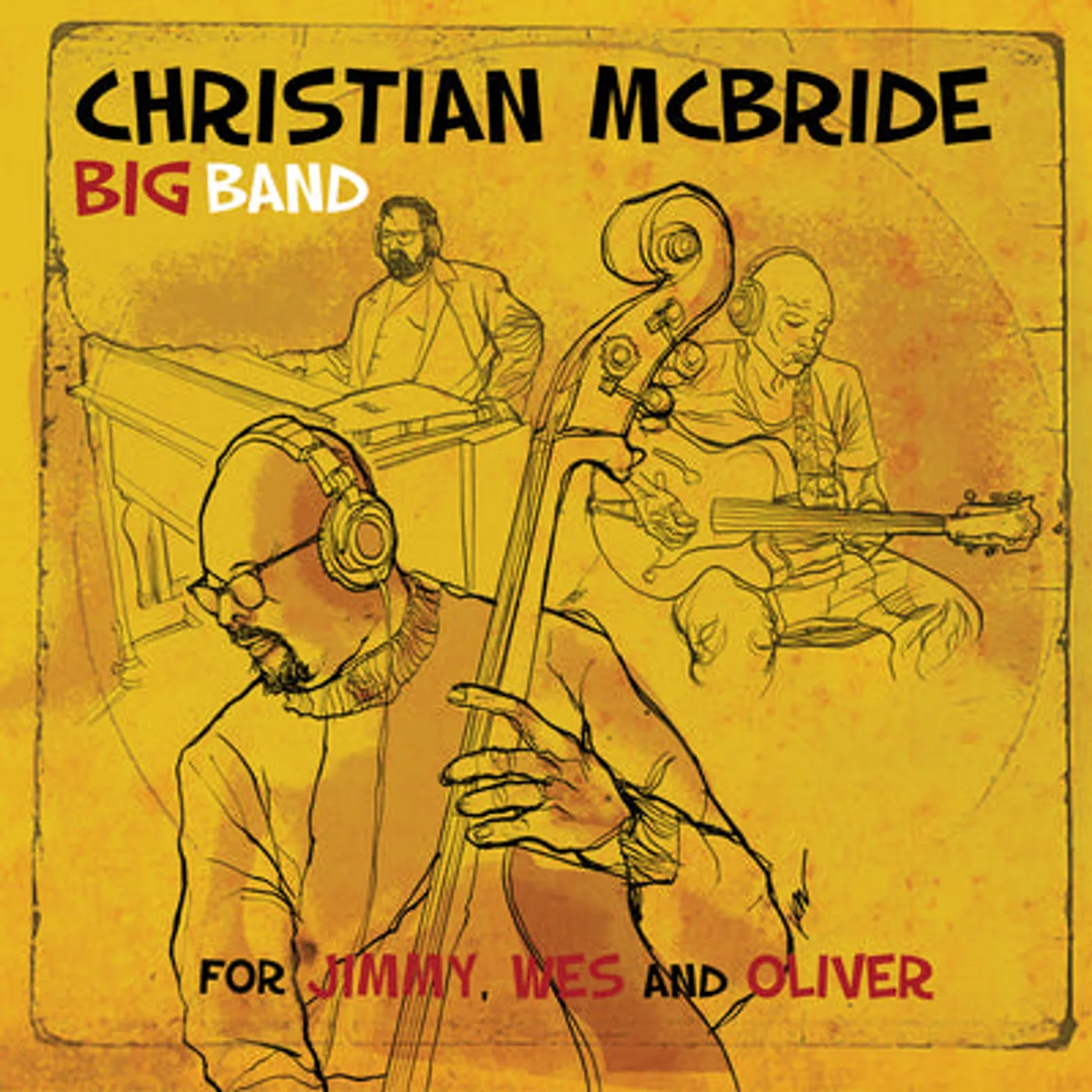 Christian Mcbride Big Band LP - For Jimmy  Wes And Oliver (Vinyl)