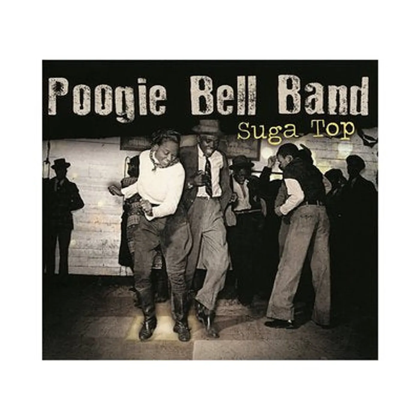 Poogie Bell Band LP - Suga Top (180G Vinyl)