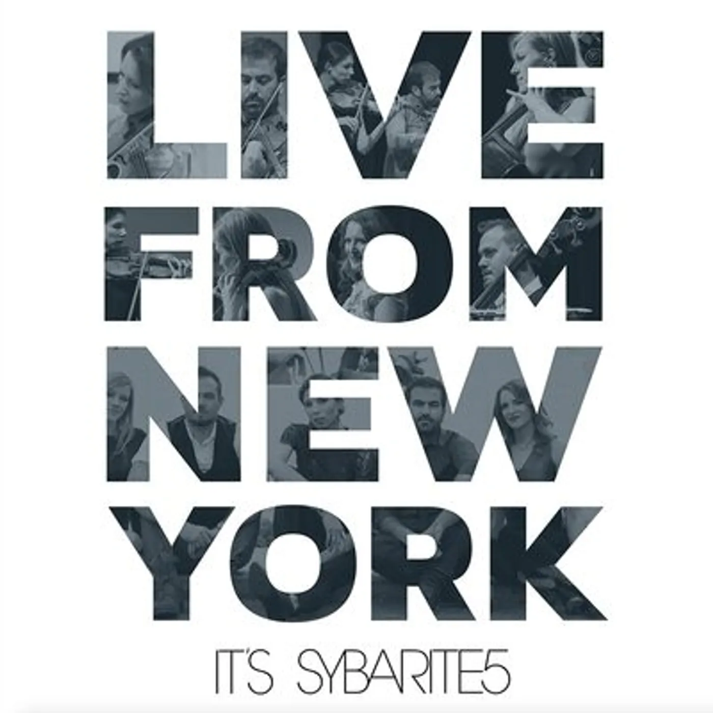 Sybarite5 LP - Live From New York  Its Sybar (Vinyl)