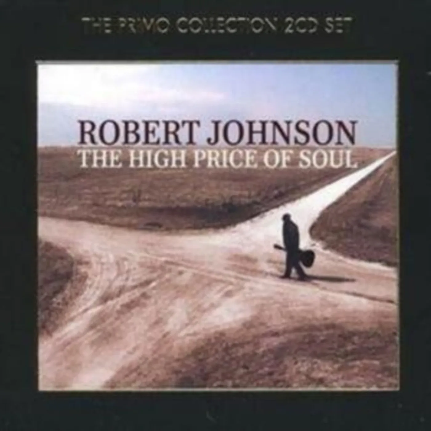 Robert Johnson CD - The High Price Of Soul