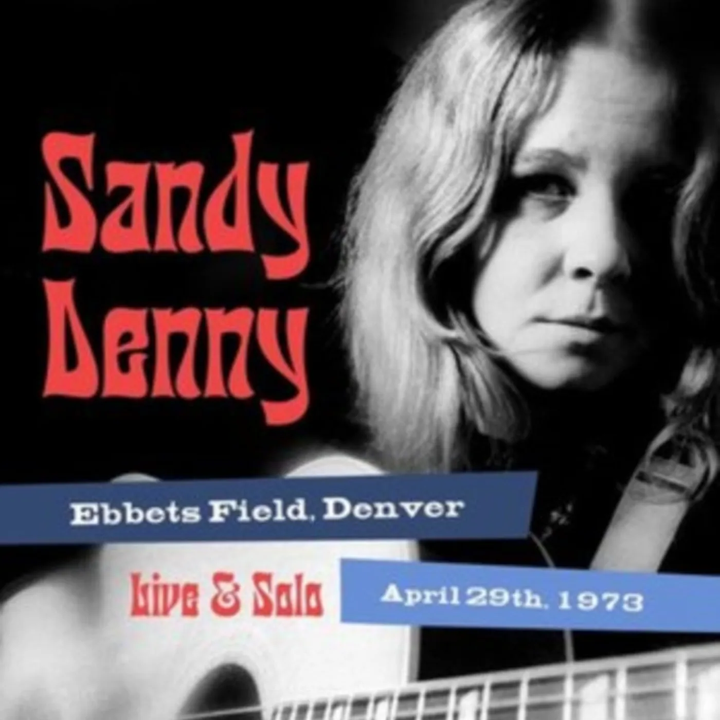 Sandy Denny CD - Solo Live At Ebbets Field. Denver April 29Th 1973