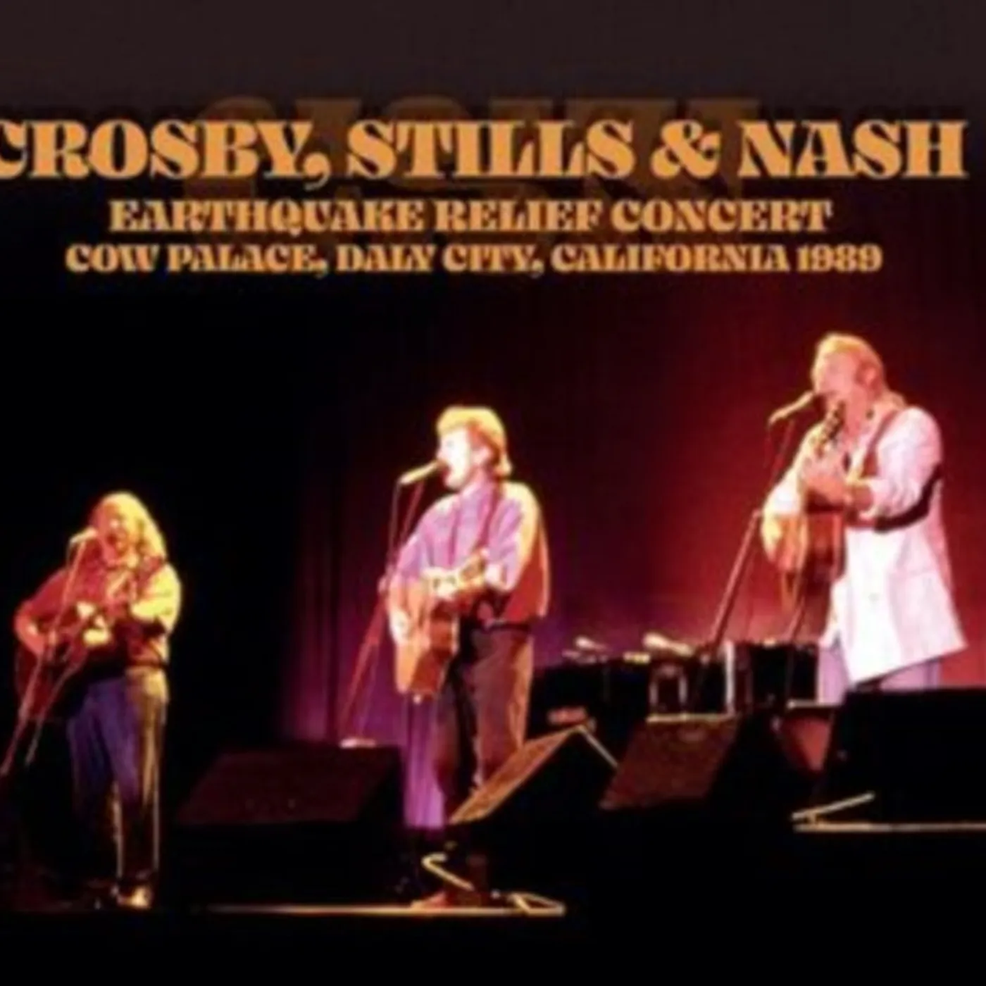 Crosby, Stills & Nash CDR - Earthquake Relief Concert. Daly City. California 1989