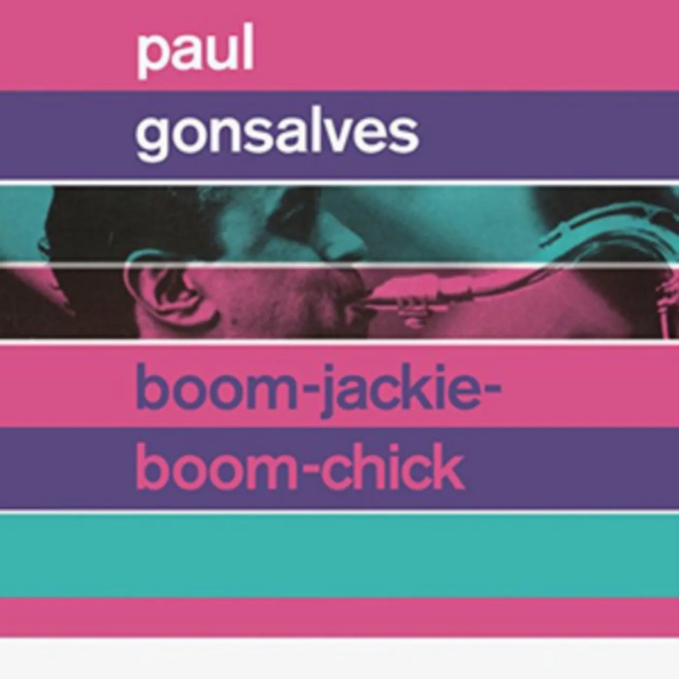 Paul Gonsalves CD - Boom-Jackie-Boom-Chick / Gettin Together!