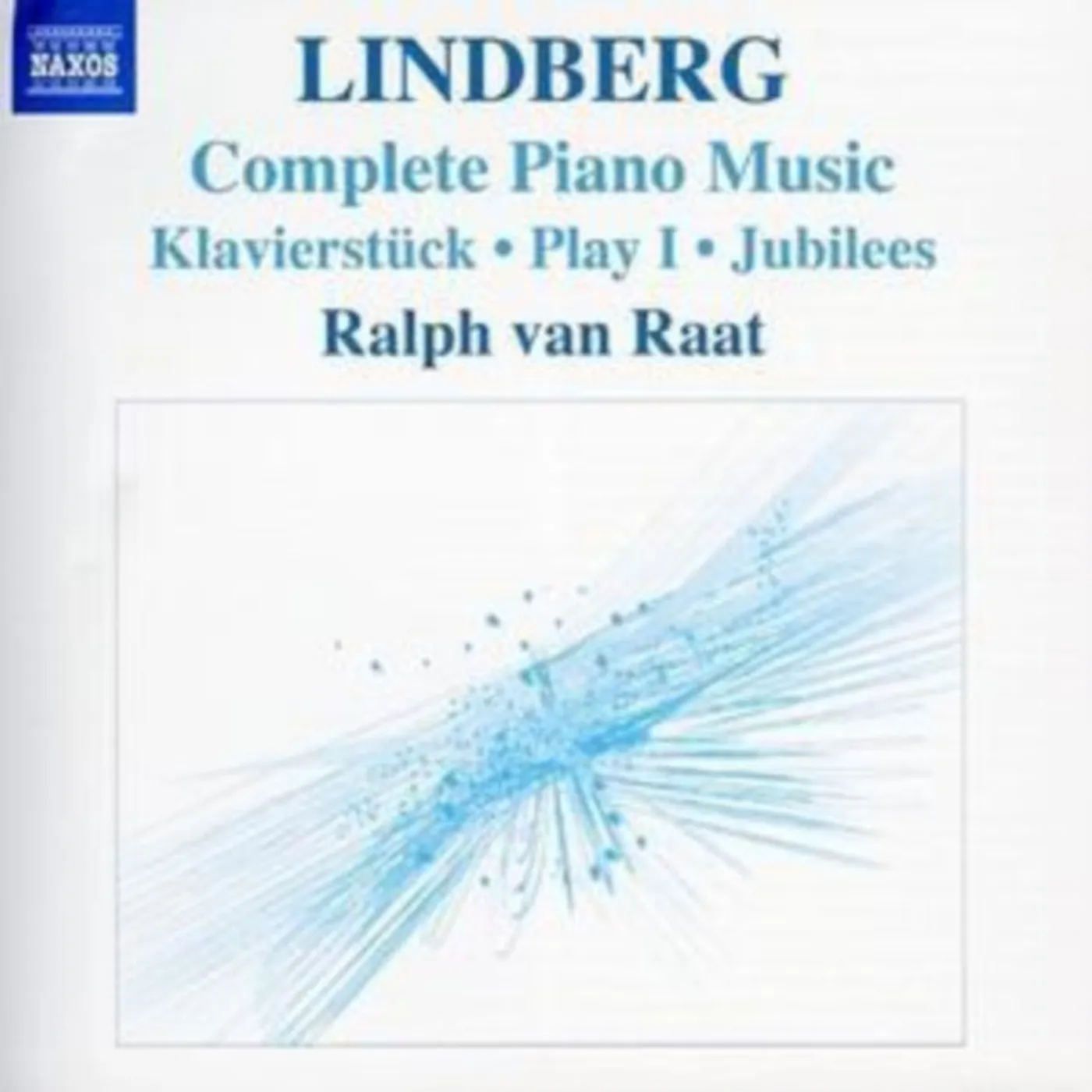 Ralph Van Raat CD - Lindbergcomplete Piano Music